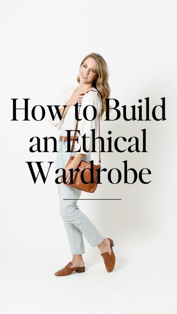 Ethical fashion tips: How to Build an Ethical Wardrobe Blogger